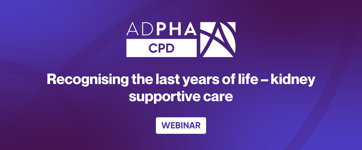 Recognising the last years of life – kidney supportive care